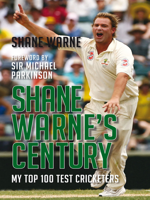 Title details for Shane Warne's Century by Shane Warne - Available